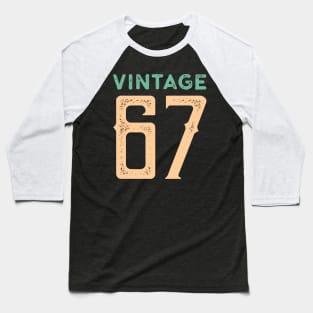 Vintage Made in 1967 Birthday Anniversary Gift Baseball T-Shirt